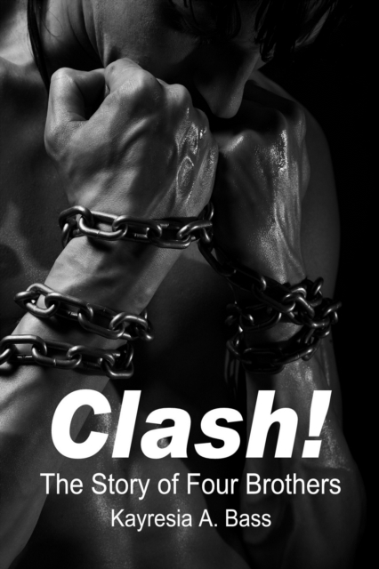 Clash! The Story of Four Brothers (Second Edition)