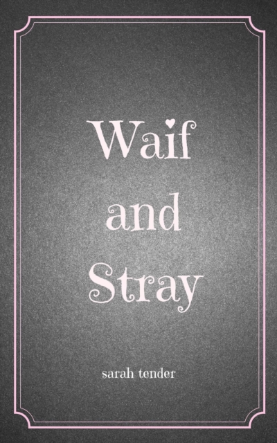 Waif and Stray