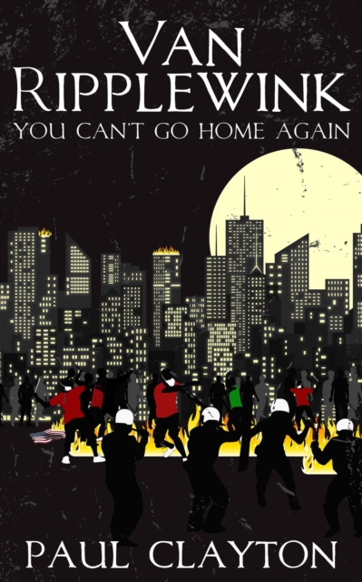 Van Ripplewink: You Can't Go Home Again