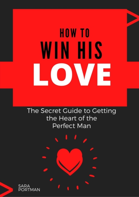 How to Win His Love
