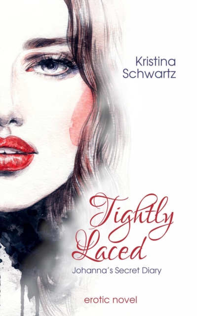 Tightly Laced - Johanna's Secret Diary