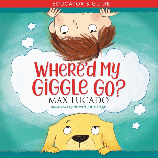 Where'd My Giggle Go? Educator's Guide