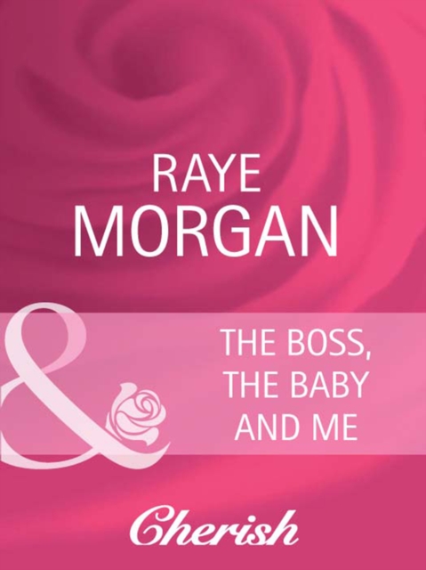 Boss, The Baby And Me