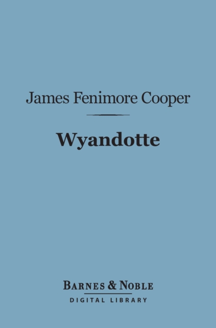 Wyandotte (Barnes & Noble Digital Library)