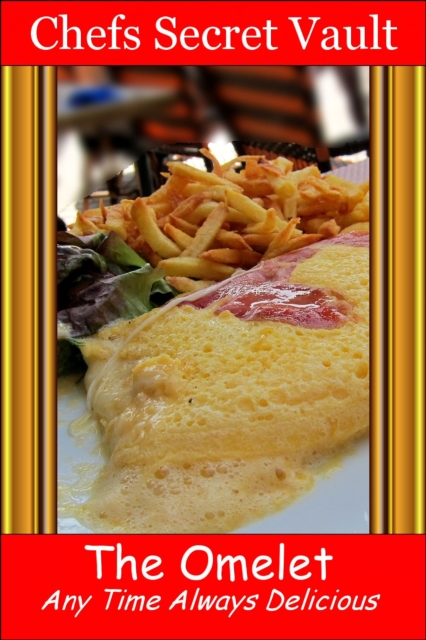 Omelet: Any Time Always Delicious