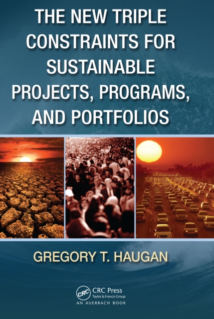 New Triple Constraints for Sustainable Projects, Programs, and Portfolios