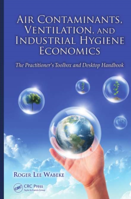Air Contaminants, Ventilation, and Industrial Hygiene Economics