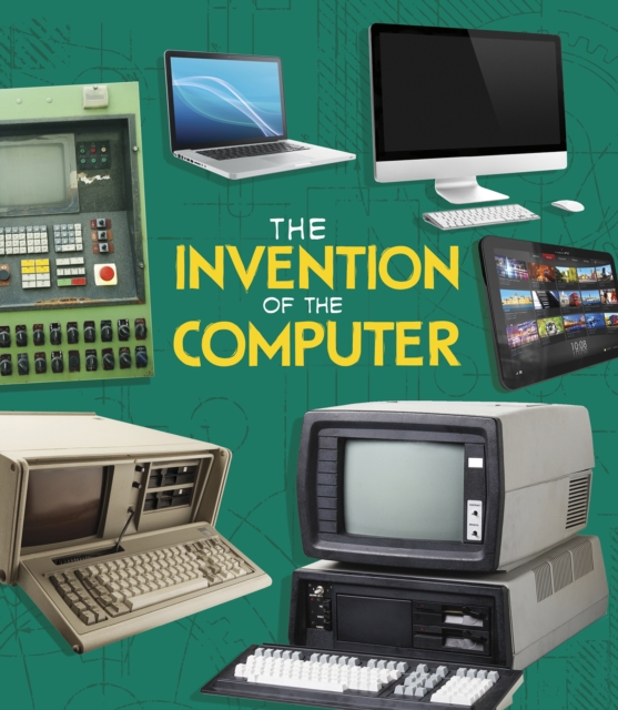 Invention of the Computer