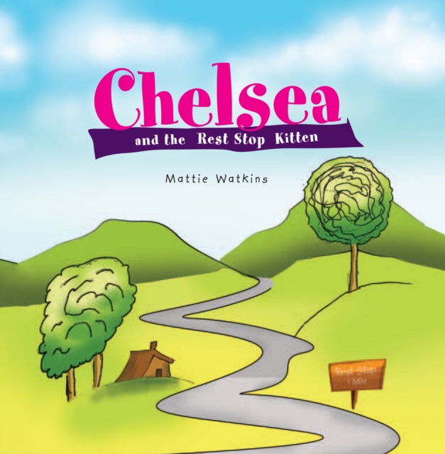 Chelsea and the Rest Stop Kitten