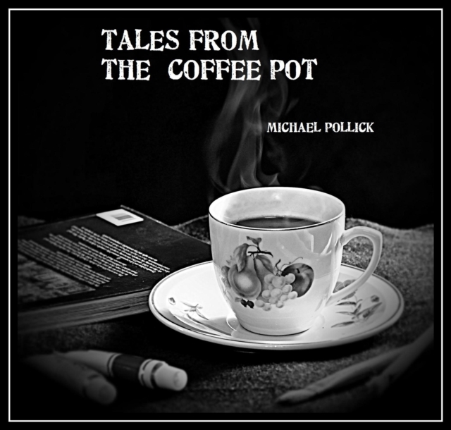 Tales From The Coffee Pot
