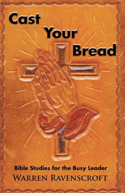 Cast Your Bread