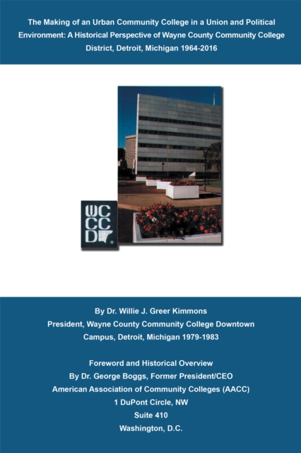 Making of an Urban Community College in a Union and Political Environment: