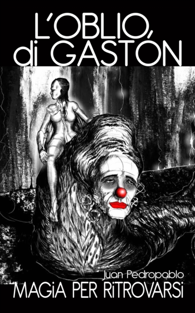 "L'oblio di Gastón" - Magia per Ritrovarsi