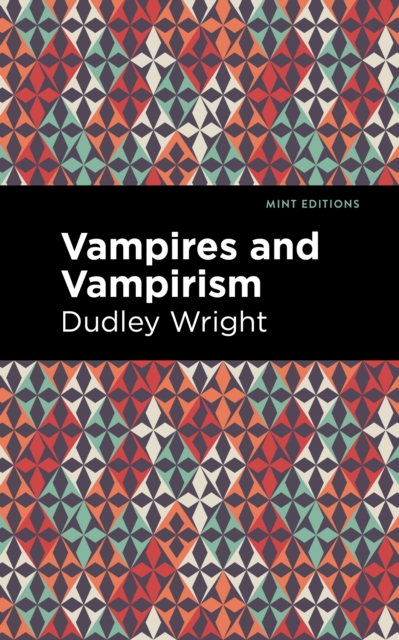 Vampires and Vampirism