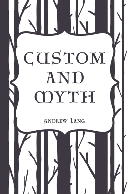 Custom and Myth