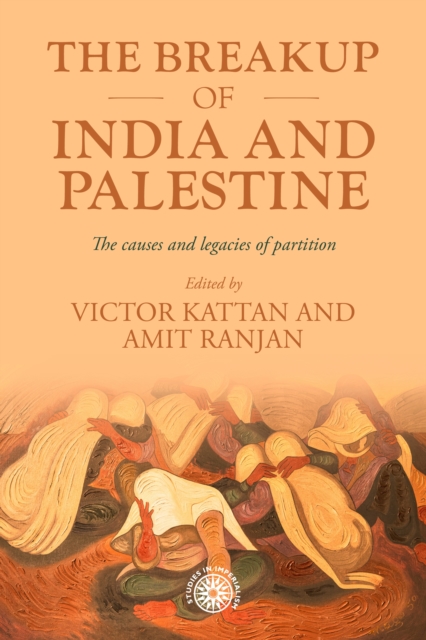 breakup of India and Palestine