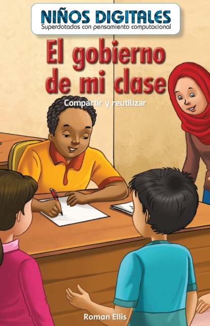 El gobierno de mi clase: Compartir y reutilizar (My Class Government: Sharing and Reusing)