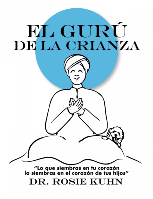 El Guru de la Crianza