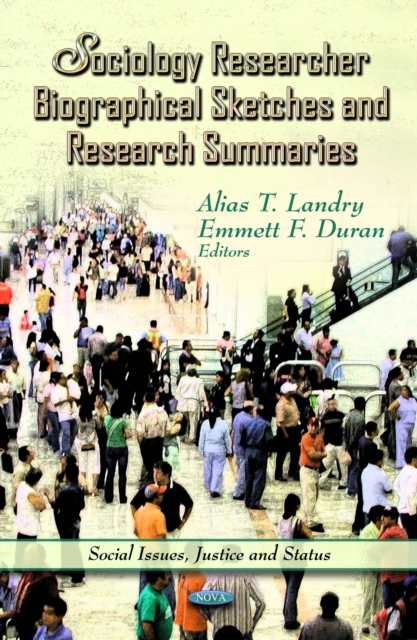 Sociology Researcher Biographical Sketches and Research Summaries