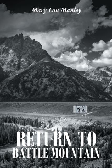 Return to Battle Mountain
