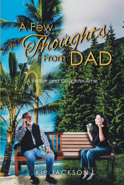 Few Thoughts From Dad