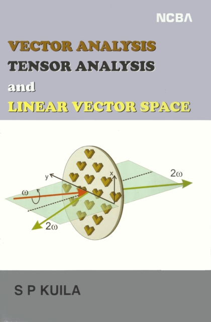 Vector Analysis, Tensor Analysis and Linear Vector Space