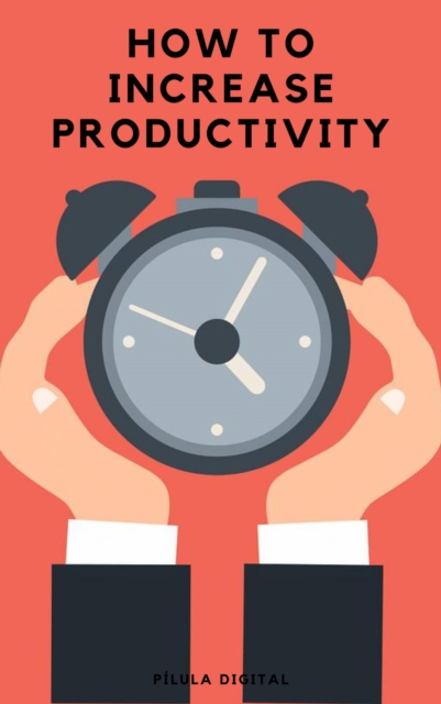 How to Increase Productivity