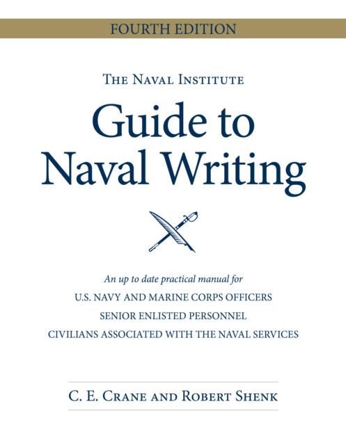 Naval Institute Guide to Naval Writing, 4th Edition