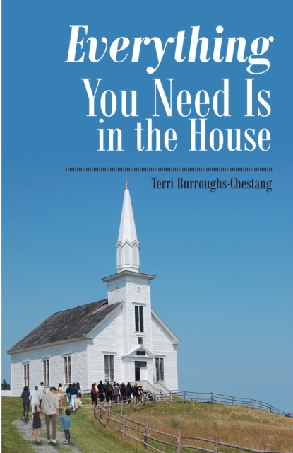 Everything You Need Is in the House