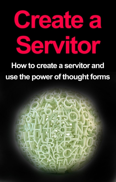 Create a Servitor