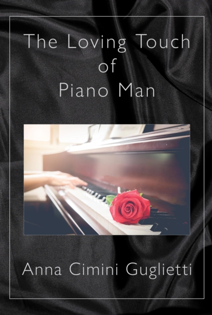 Loving Touch of Piano Man