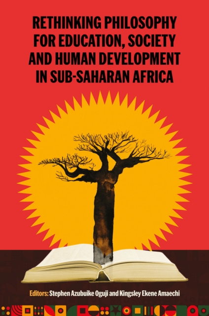 Rethinking Philosophy for Education, Society and Human Development in Sub-Saharan Africa