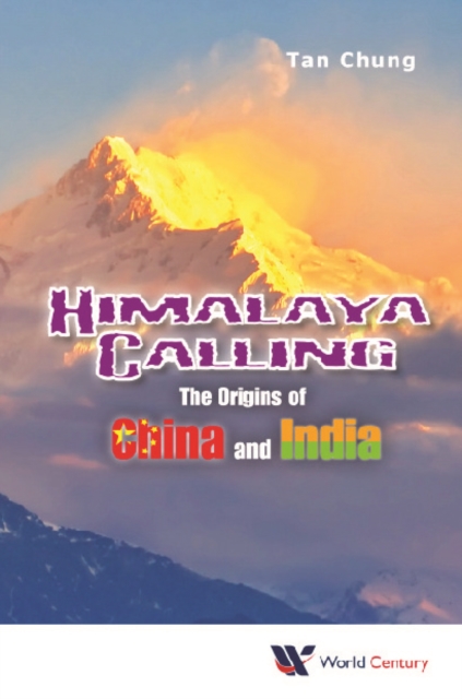 Himalaya Calling: The Origins Of China And India