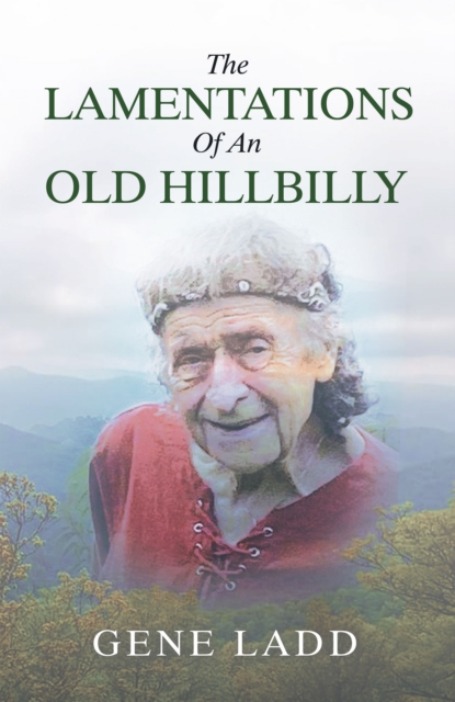 Lamentations of an Old Hillbilly
