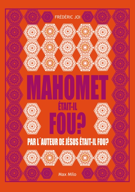 Mahomet était-il fou ?