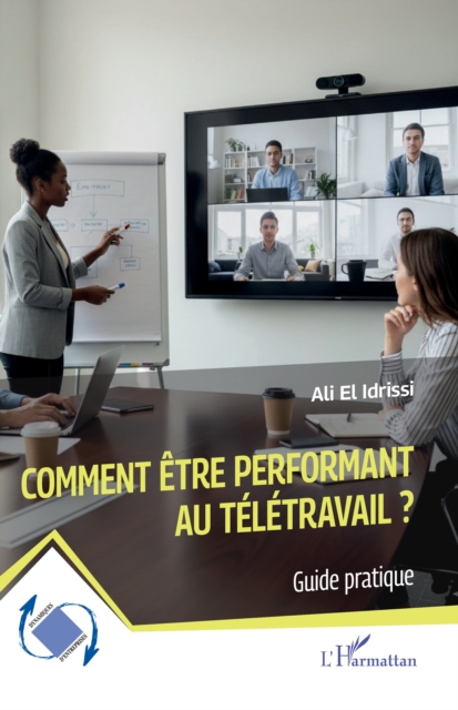 Comment etre performant au teletravail ?