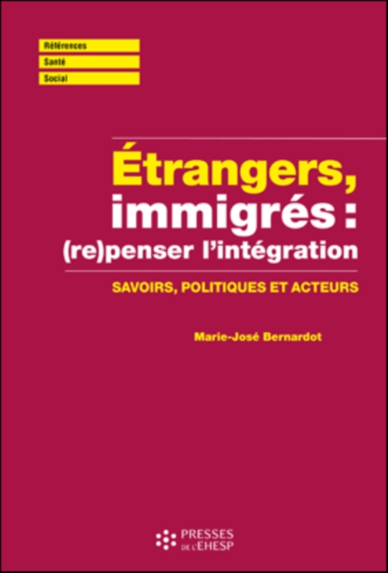 Etrangers, immigrés : (re)penser l'immigration