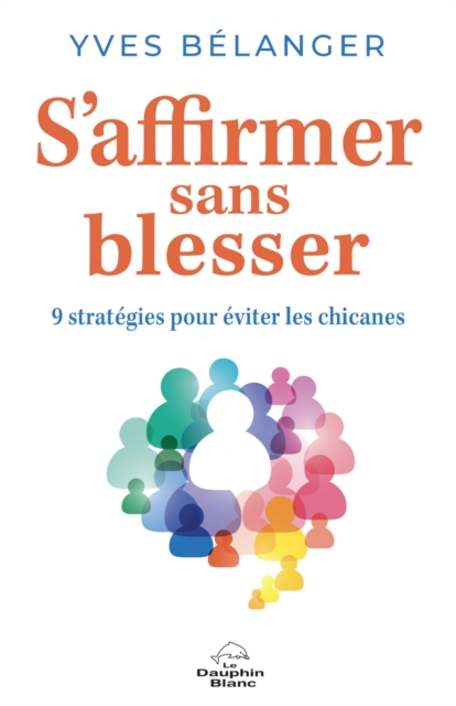 S’affirmer sans blesser