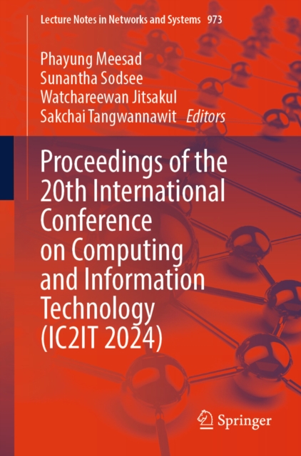 Proceedings of the 20th International Conference on Computing and Information Technology (IC2IT 2024)