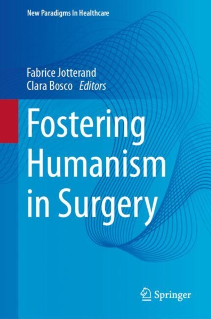 Fostering Humanism in Surgery 