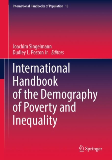 International Handbook of the Demography of Poverty and Inequality