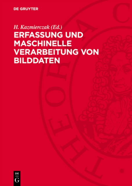 Erfassung und maschinelle Verarbeitung von Bilddaten