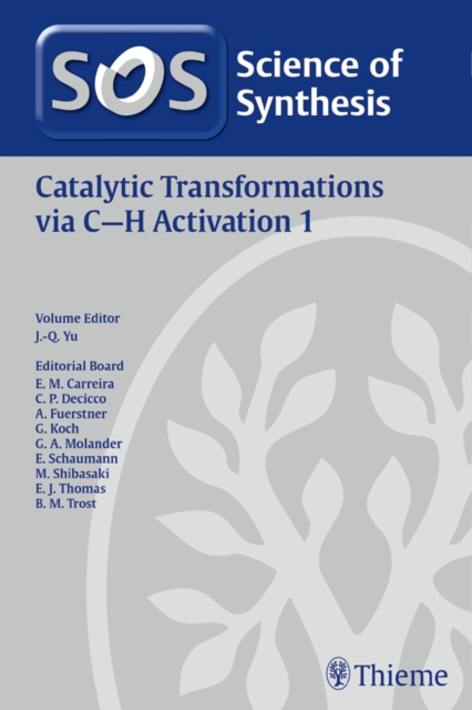 Science of Synthesis: Catalytic Transformations via C-H Activation Vol. 1