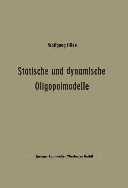 Statische und dynamische Oligopolmodelle