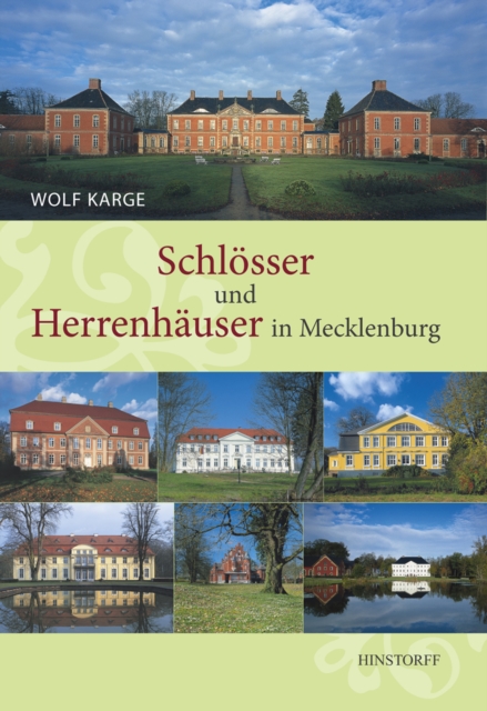 Schlösser und Herrenhäuser in Mecklenburg