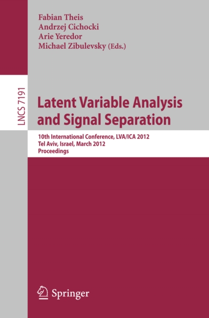 Latent Variable Analysis and Signal Separation