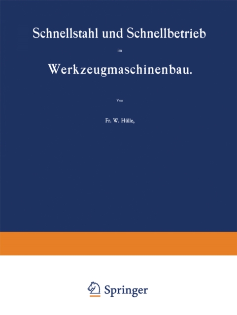 Schnellstahl und Schnellbetrieb im Werkzeugmaschinenbau