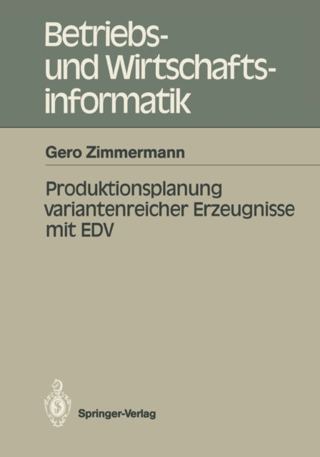 Produktionsplanung variantenreicher Erzeugnisse mit EDV