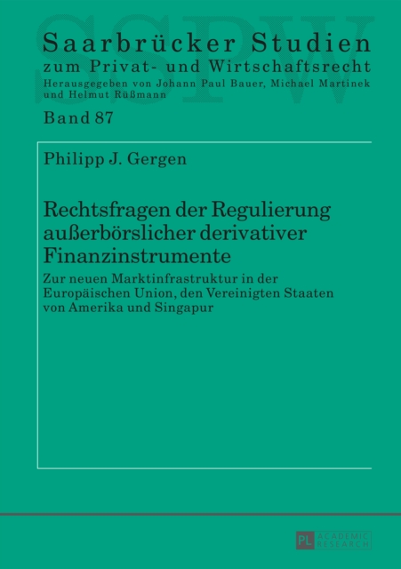 Rechtsfragen der Regulierung außerboerslicher derivativer Finanzinstrumente