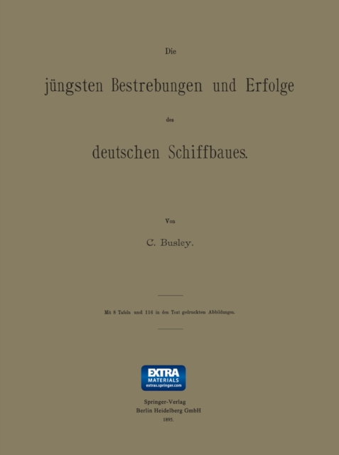 Die jüngsten Bestrebungen und Erfolge des deutschen Schiffbaues